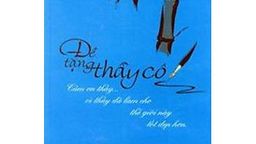 “Đề tặng thầy cô”