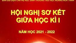 HỘI NGHỊ SƠ KẾT GIỮA HỌC KÌ I - NĂM HỌC 2021 – 2022