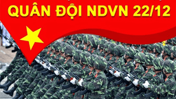 Tổng kết các hoạt động chào mừng 77 năm ngày thành lập Quân đội nhân dân Việt Nam (22/12/1944 - 22/12/2021)
