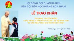 Tưng bừng các hoạt động chào mừng kỷ niệm 81 năm thành lập Đội TNTP Hồ Chí Minh và 132 năm ngày sinh nhật Bác