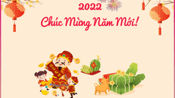Vui xuân Nhâm Dần 2022 - Trải nghiệm đáng nhớ