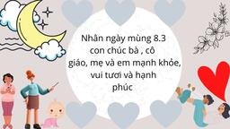 Những hoạt động chào mừng ngày 8/3 của Cô và Trò khối lớp 4 Trường Tiểu học Hoàng Hoa Thám