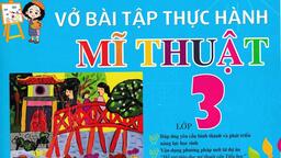 Bài giảng môn Mĩ thuật lớp 3 - Tuần 20+21