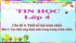Bài giảng môn Tin học lớp 4 - Tuần 24