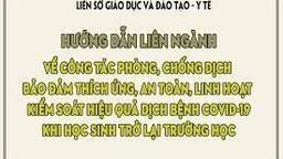 Hướng dẫn liên ngành số 489 về công tác phòng, chống dịch bảo đảm thích ứng, an toàn, linh hoạt kiểm soát hiệu quả dịch bệnh COVID-19 khi học sinh trở lại trường học