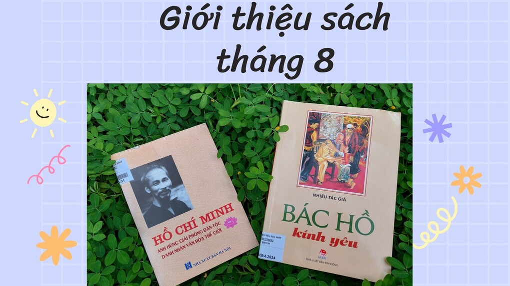 Giới thiệu sách tháng 8 - Hồ Chí Minh - Anh hùng giải phóng dân tộc, danh nhân văn hoá thế giới