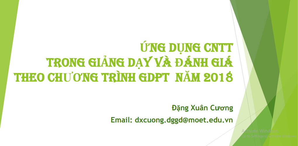 ỨNG DỤNG CNTT  TRONG GIẢNG DẠY VÀ ĐÁNH GIÁ  THEO CHƯƠNG TRÌNH GDPT NĂM 2018