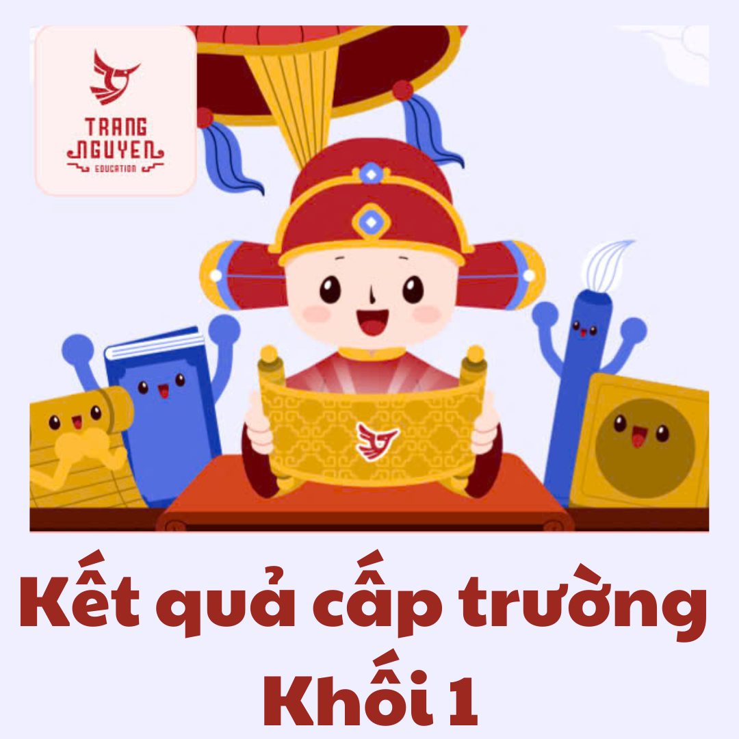 Thông báo kết quả thi Trạng Nguyên Tiếng Việt cấp trường - Khối 1