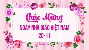 Lớp 4A4 - Bài dự thi: TRI ÂN THẦY CÔ GIÁO NHÂN NGÀY 20/11. NGÀY NHÀ GIÁO VIỆT NAM