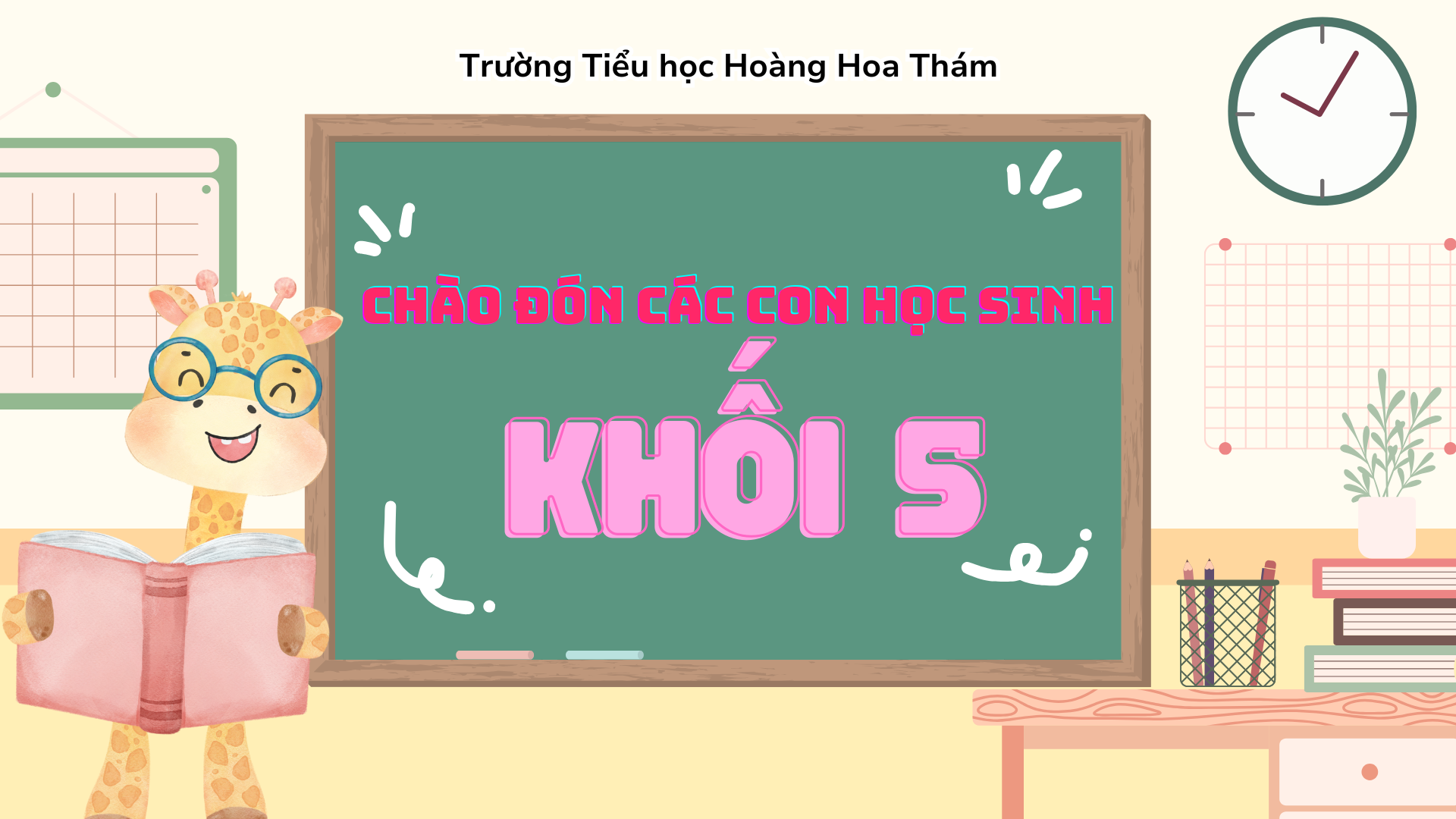 Chào đón học sinh lớp 5 trở lại trường – Khởi đầu mới, tinh thần mới!