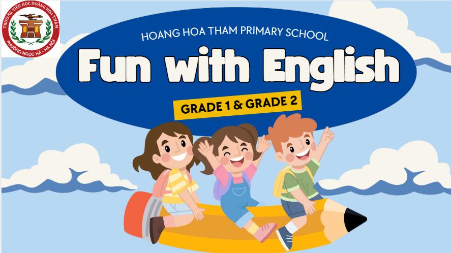 Sôi nổi chương trình Sinh hoạt tập thể giao lưu Tiếng Anh dành cho học sinh khối 1, 2 trường Tiểu học Hoàng Hoa Thám